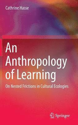 bokomslag Anthropology of Learning