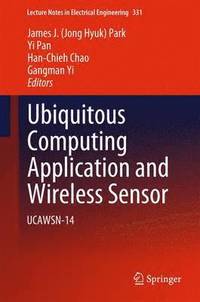 bokomslag Ubiquitous Computing Application and Wireless Sensor