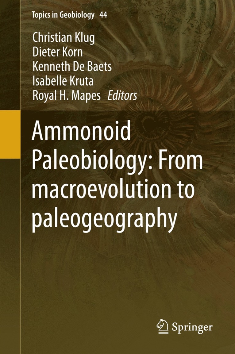 Ammonoid Paleobiology: From macroevolution to paleogeography