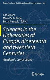 bokomslag Sciences in the Universities of Europe, Nineteenth and Twentieth Centuries