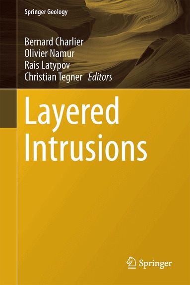 Bernard Charlier, Olivier Namur, Rais Latypov, Christian Tegner - Layered Intrusions, Inbunden