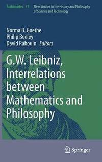 bokomslag G.W. Leibniz, Interrelations between Mathematics and Philosophy