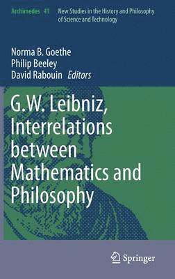 G.W. Leibniz, Interrelations between Mathematics and Philosophy 1