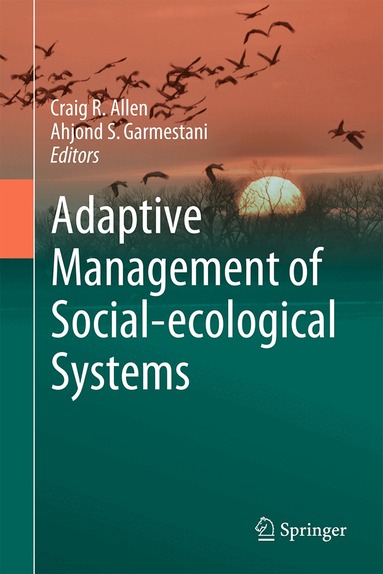 Craig R. Allen, Ahjond S. Garmestani - Adaptive Management of Social-Ecological Systems, Inbunden