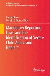 bokomslag Mandatory Reporting Laws and the Identification of Severe Child Abuse and Neglect