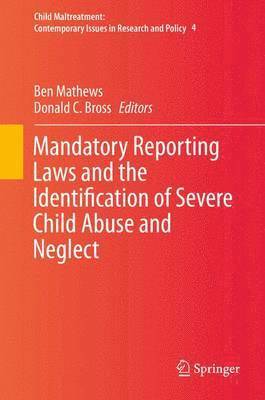 bokomslag Mandatory Reporting Laws and the Identification of Severe Child Abuse and Neglect