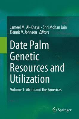 bokomslag Date Palm Genetic Resources and Utilization