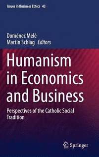 bokomslag Humanism in Economics and Business