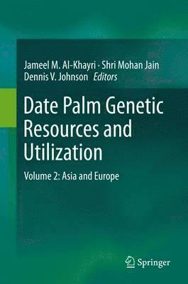 bokomslag Date Palm Genetic Resources and Utilization