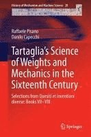 bokomslag Tartaglia's Science of Weights and Mechanics in the Sixteenth Century