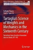 bokomslag Tartaglias Science of Weights and Mechanics in the Sixteenth Century