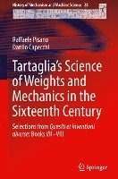 Tartaglias Science of Weights and Mechanics in the Sixteenth Century 1