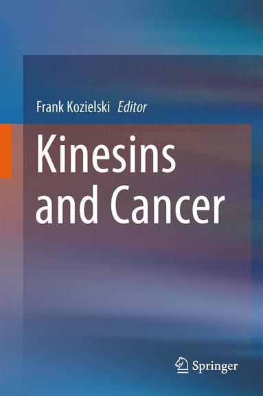 bokomslag Kinesins and Cancer