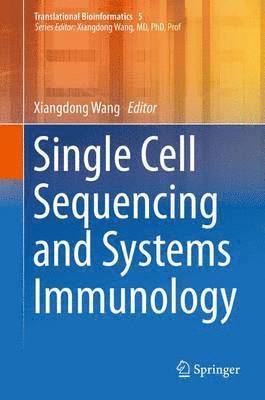 bokomslag Single Cell Sequencing and Systems Immunology