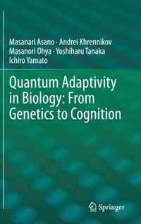 bokomslag Quantum Adaptivity in Biology: From Genetics to Cognition