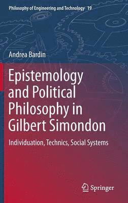 bokomslag Epistemology and Political Philosophy in Gilbert Simondon