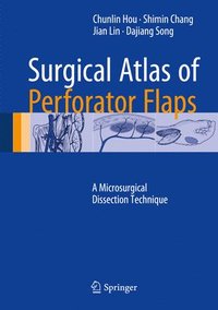 bokomslag Surgical Atlas of Perforator Flaps