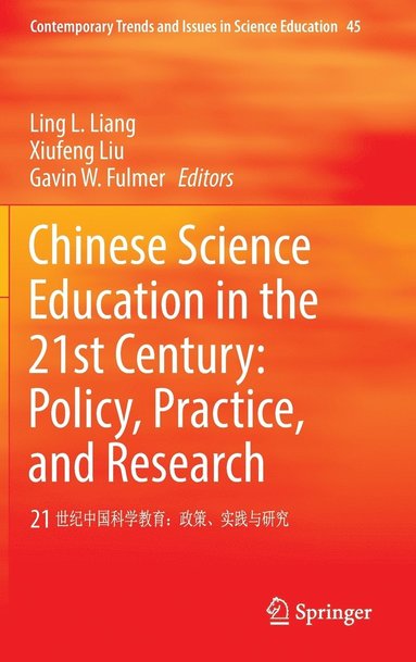 bokomslag Chinese Science Education in the 21st Century: Policy, Practice, and Research