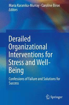 bokomslag Derailed Organizational Interventions for Stress and Well-Being