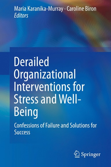 bokomslag Derailed Organizational Interventions for Stress and Well-Being