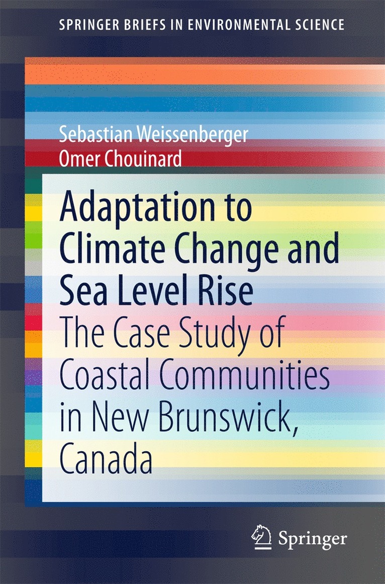 Sebastian Weissenberger, Omer Chouinard - Adaptation to Climate Change and Sea Level Rise, Häftad