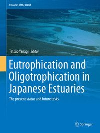 bokomslag Eutrophication and Oligotrophication in Japanese Estuaries