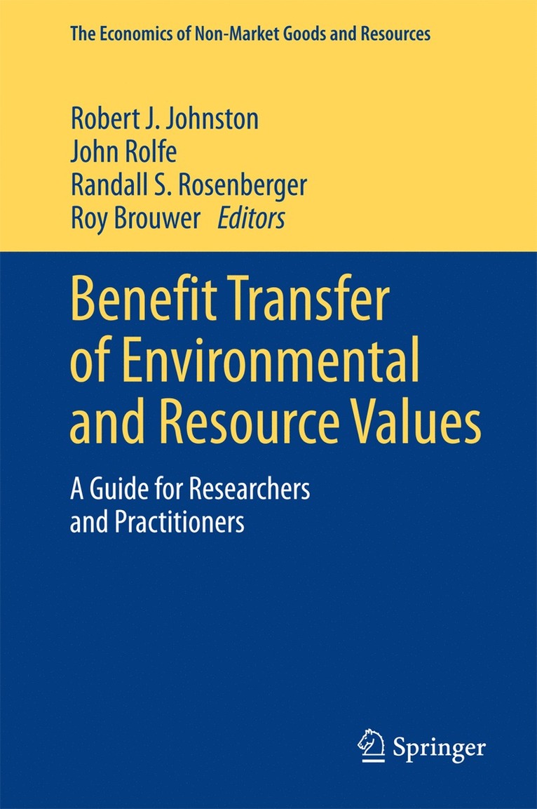Robert J. Johnston, John Rolfe, Randall S. Rosenberger, Roy Brouwer, Robert J Johnston - Benefit Transfer of Environmental and Resource Values, Inbunden