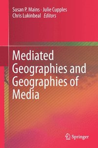 bokomslag Mediated Geographies and Geographies of Media