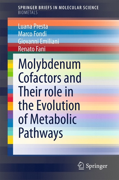 bokomslag Molybdenum Cofactors and Their role in the Evolution of Metabolic Pathways