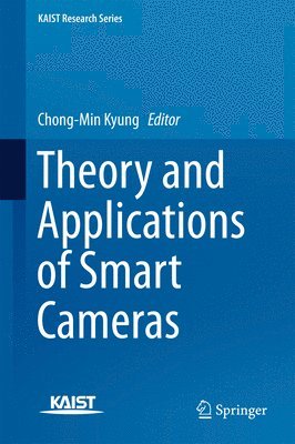 bokomslag Theory and Applications of Smart Cameras