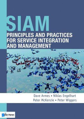 bokomslag SIAM: Principles and Practices for Service Integration and Management