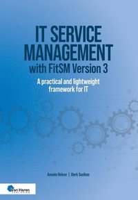 bokomslag IT service management with FitSM Version 3: A practical and lightweight framework for IT