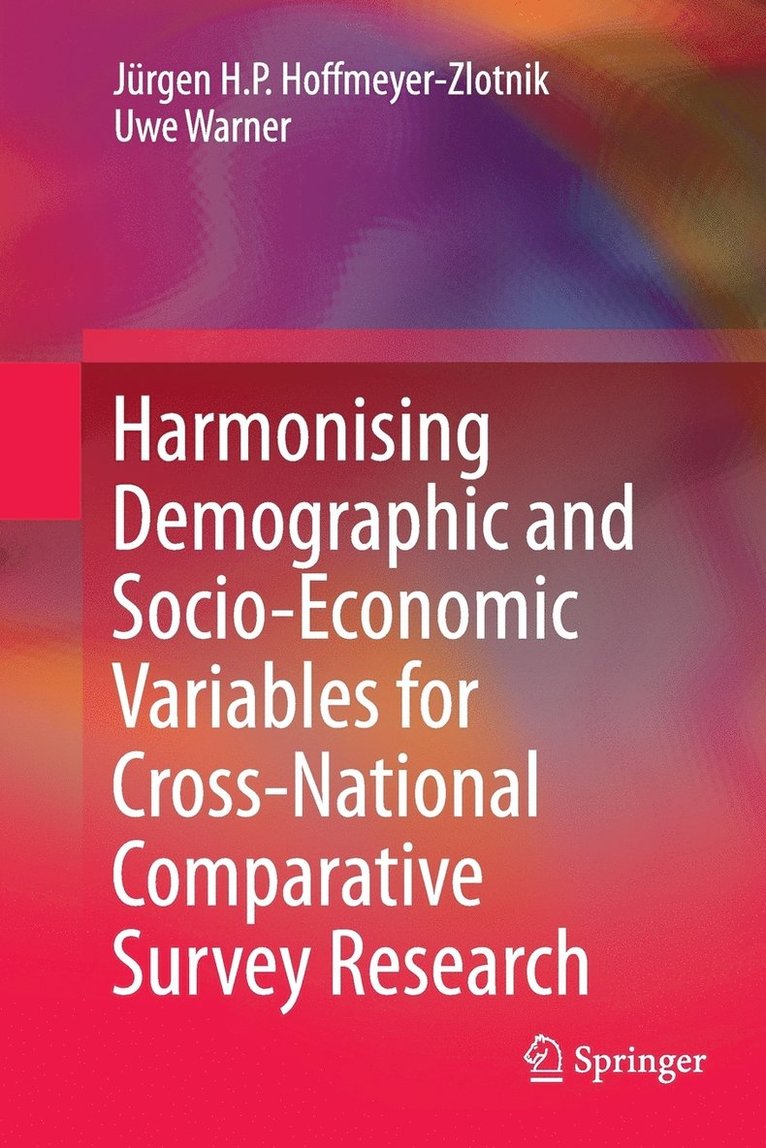 Harmonising Demographic and Socio-Economic Variables for Cross-National Comparative Survey Research 1