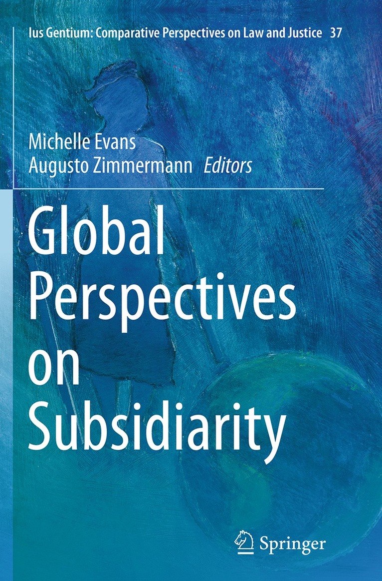 Michelle Evans, Augusto Zimmermann - Global Perspectives on Subsidiarity, Häftad