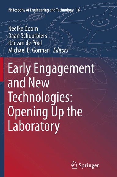 Neelke Doorn, Daan Schuurbiers, Ibo van de Poel, Michael E. Gorman - Early engagement and new technologies: Opening up the laboratory, Häftad