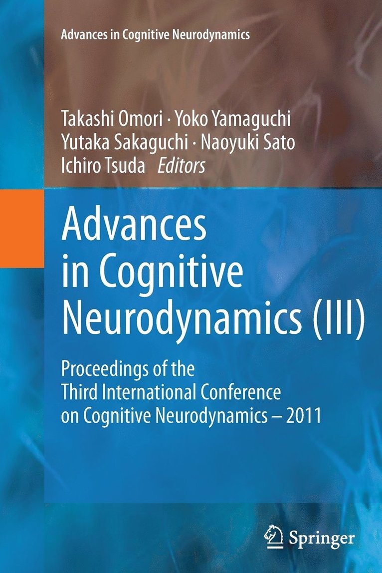 Advances in Cognitive Neurodynamics (III) 1