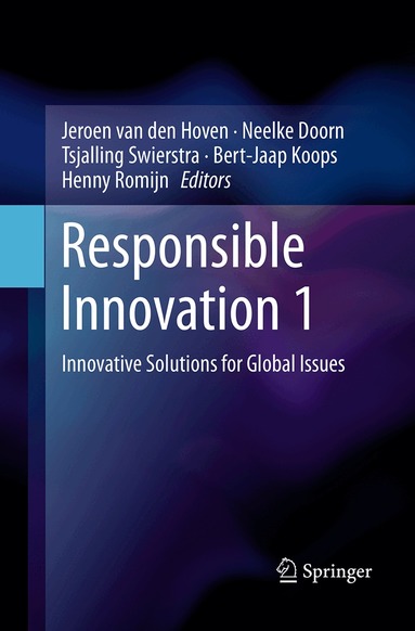 Jeroen van den Hoven, Neelke Doorn, Tsjalling Swierstra, Bert-Jaap Koops, Henny Romijn - Responsible Innovation 1, Häftad