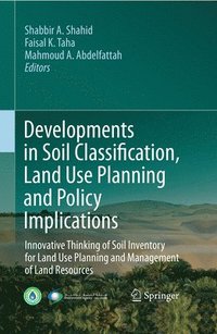 bokomslag Developments in Soil Classification, Land Use Planning and Policy Implications