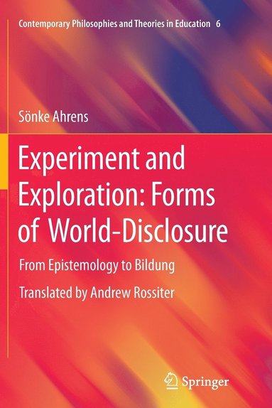 bokomslag Experiment and Exploration: Forms of World-Disclosure