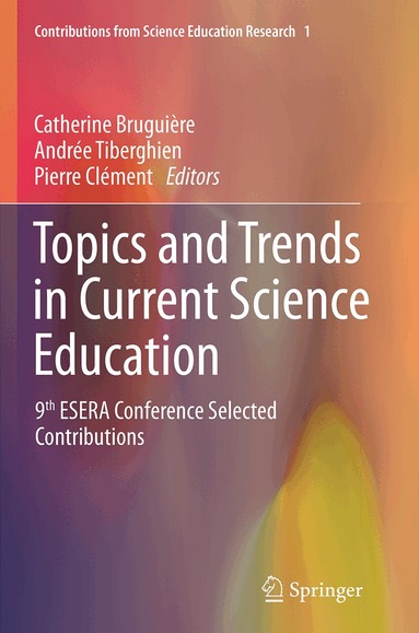 Catherine Bruguière, Andrée Tiberghien, Pierre Clément - Topics and Trends in Current Science Education, Häftad