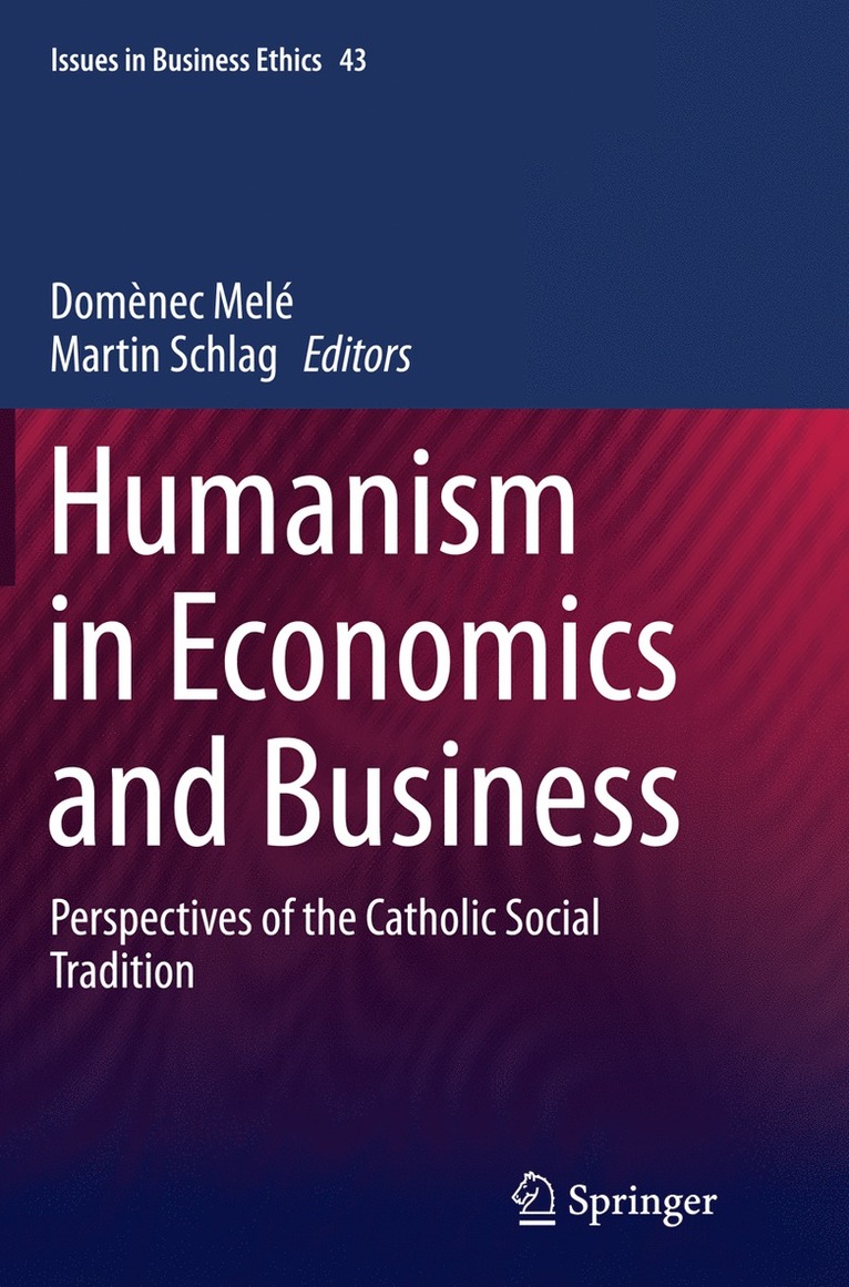 Domènec Melé, Martin Schlag - Humanism in Economics and Business, Häftad