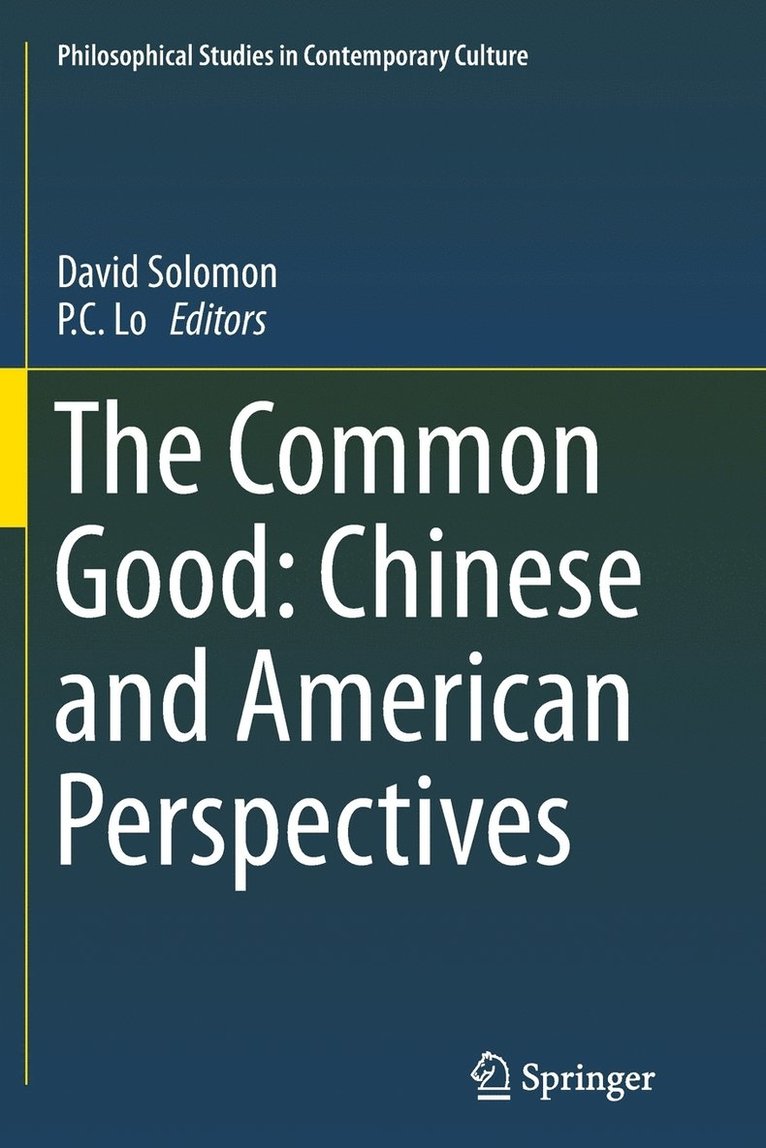 David Solomon, P.C. Lo, P. C. Lo - Common Good: Chinese and American Perspectives, Häftad