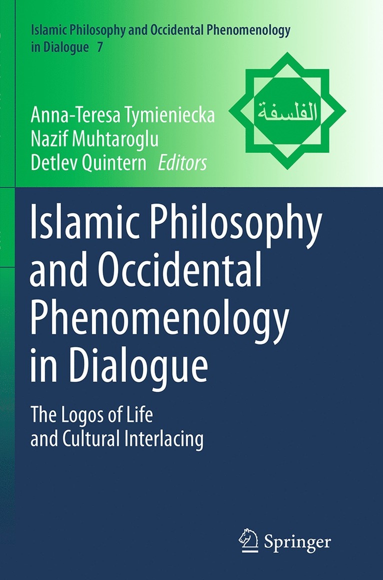 Islamic Philosophy and Occidental Phenomenology in Dialogue 1