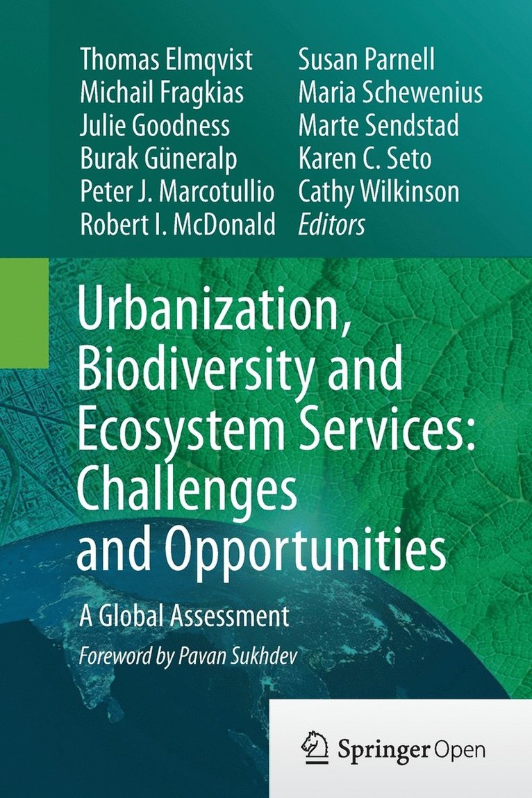 Urbanization, Biodiversity and Ecosystem Services: Challenges and Opportunities 1