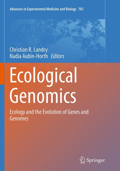 Christian R. Landry, Nadia Aubin-Horth - Ecological Genomics, Häftad