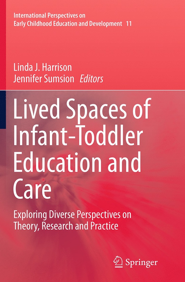 Lived Spaces of Infant-Toddler Education and Care 1