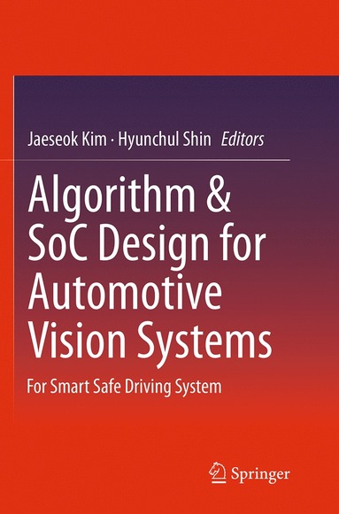 bokomslag Algorithm & SoC Design for Automotive Vision Systems