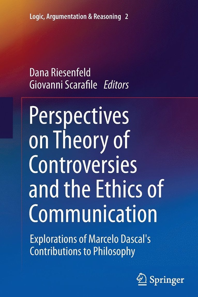 Dana Riesenfeld, Giovanni Scarafile - Perspectives on Theory of Controversies and the Ethics of Communication, Häftad