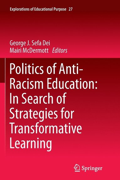 bokomslag Politics of Anti-Racism Education: In Search of Strategies for Transformative Learning