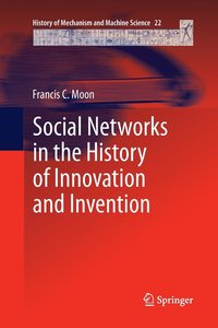 bokomslag Social Networks in the History of Innovation and Invention